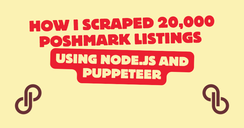 Scraping 20,000 Poshmark Listings (For Real This Time)
