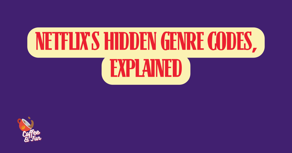 Netflix's Hidden Genre Codes, Explained