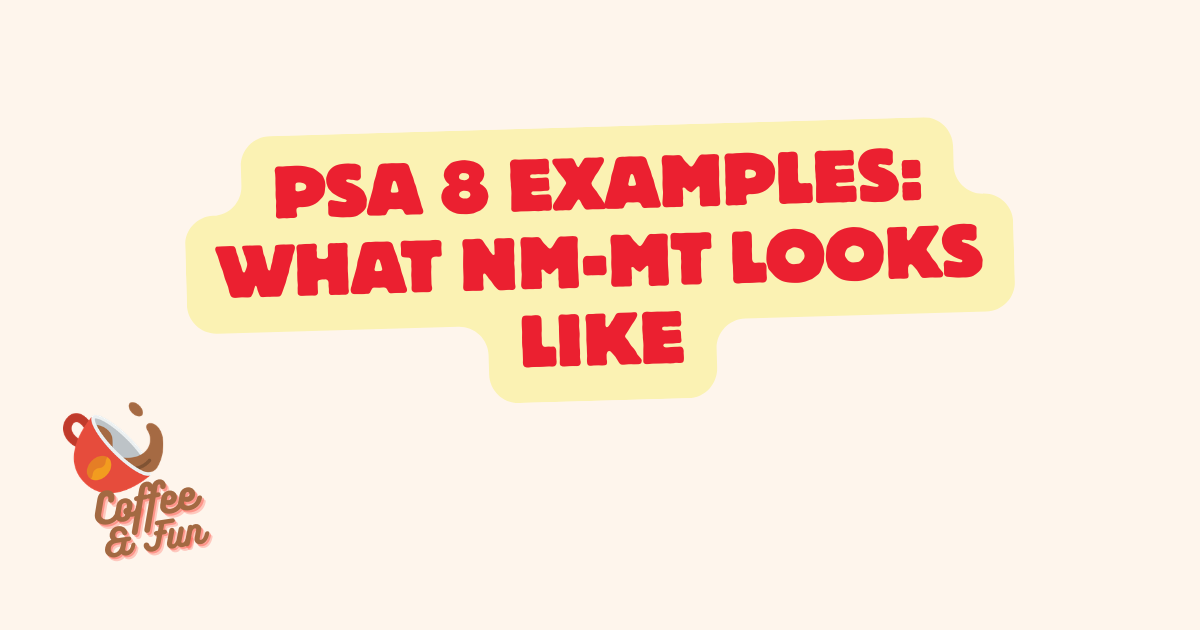 PSA 8 Examples: Where the Flaws Stop Needing a Loupe