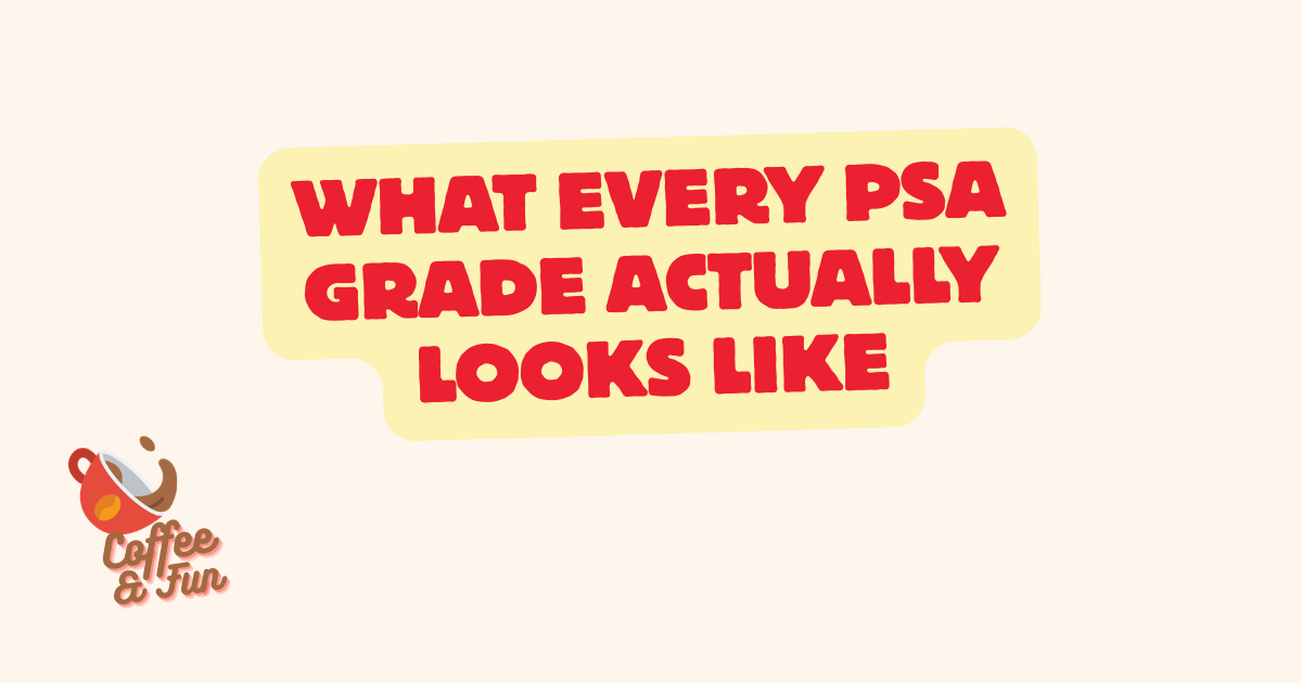 What Every PSA Grade Actually Looks Like, 1 Through 10